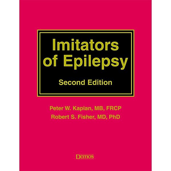 Imitators of Epilepsy, Robert S Fisher, Peter W. Kaplan