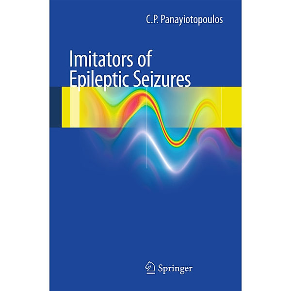Imitators of Epileptic Seizures, Chrysostomus P. Panayiotopoulos