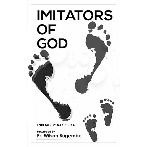 Imitators Of God, Enid Mercy Nakibuuka
