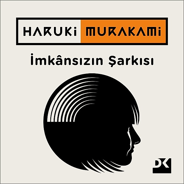 Imkansizin Sarkisi, Haruki Murakami