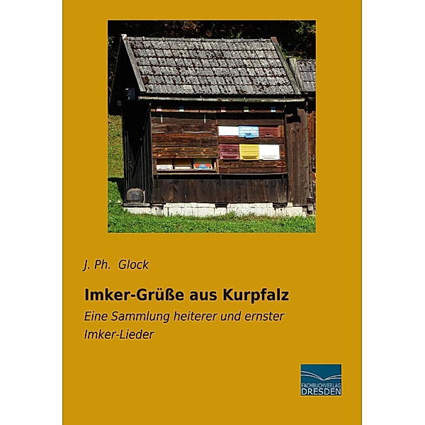 Imker-Grüße aus Kurpfalz, J. Ph. Glock