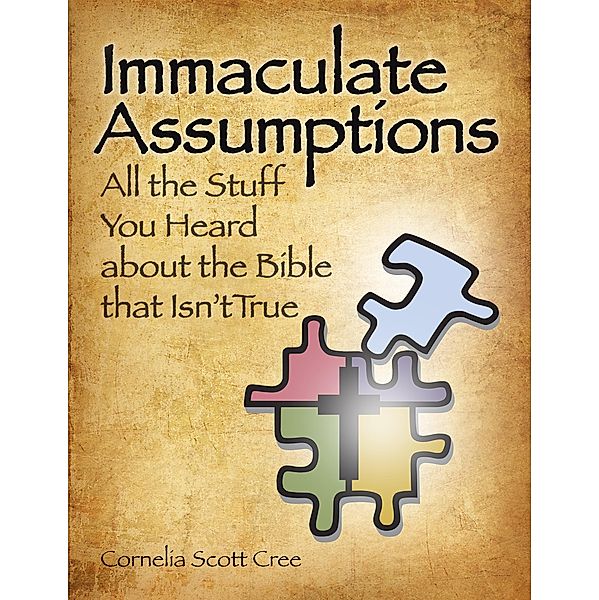 Immaculate Assumptions, Cornelia Scott Cree
