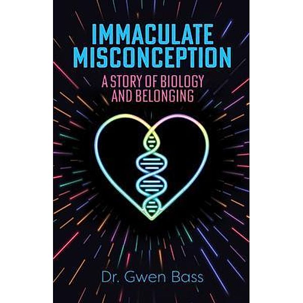 Immaculate Misconception / New Degree Press, Gwen Bass