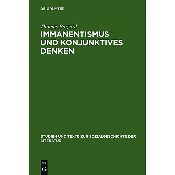 Immanentismus und konjunktives Denken, Thomas Borgard