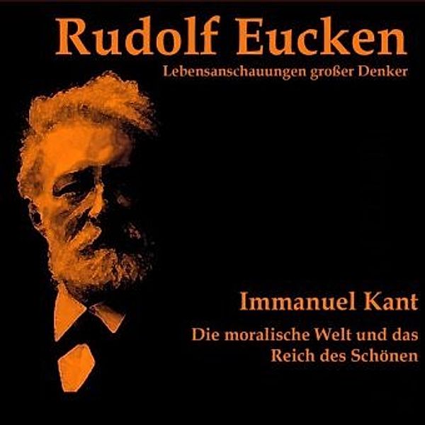 Immanuel Kant, 1 Audio-CD, Rudolf Eucken