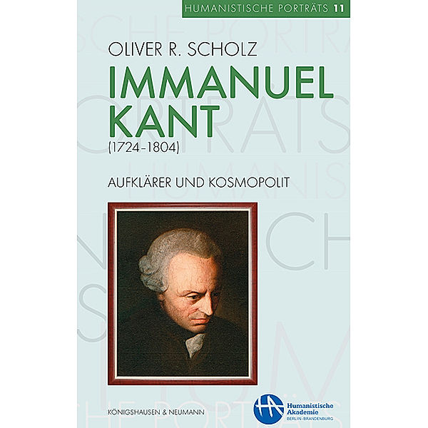 Immanuel Kant (1724-1804), Oliver R. Scholz