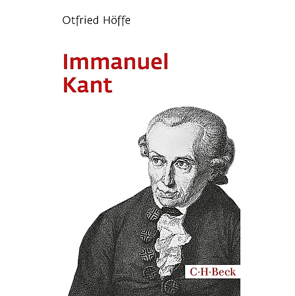 Immanuel Kant / Beck Paperback Bd.506, Otfried Höffe