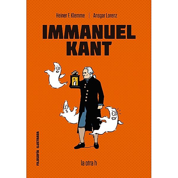 Immanuel Kant / la otra h, Heiner F. Klemme, Ansgar Lorenz