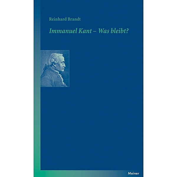 Immanuel Kant - Was bleibt? / Blaue Reihe, Reinhard Brandt