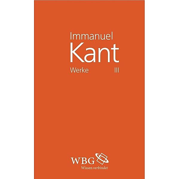 Immanuel Kant Werke III, Immanuel Kant