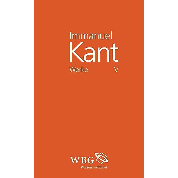 Immanuel Kant Werke V, Immanuel Kant