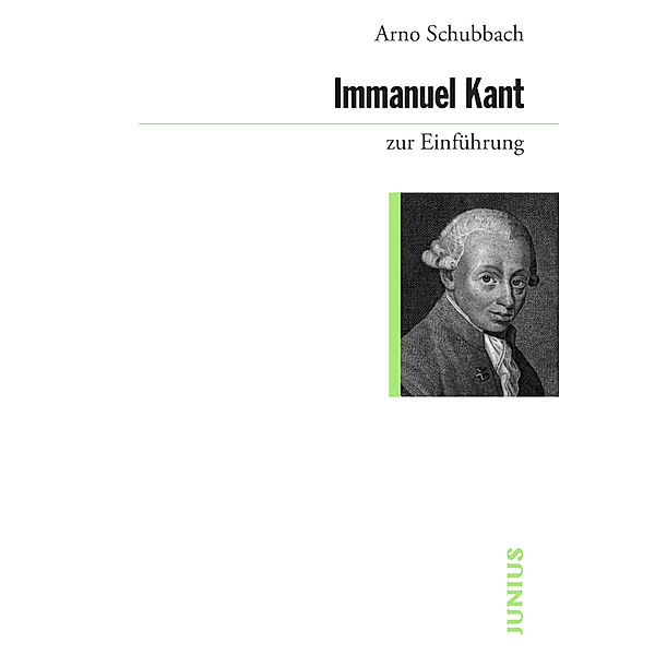 Immanuel Kant zur Einführung, Arno Schubbach