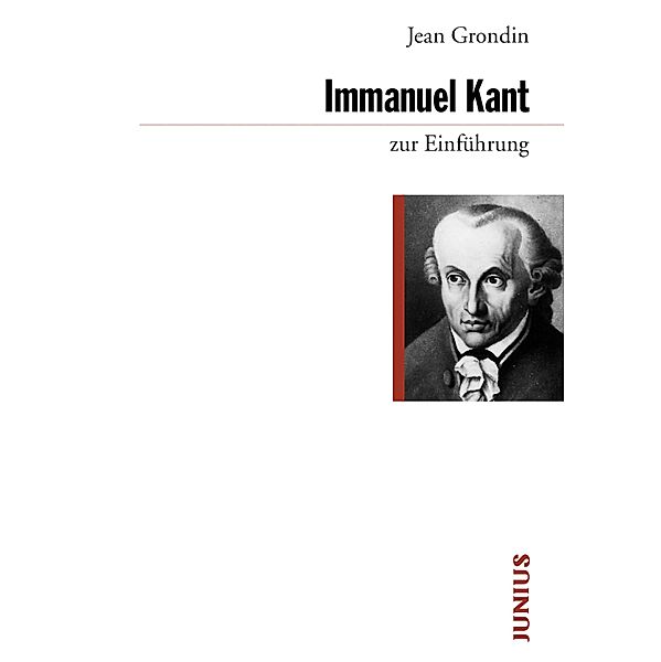 Immanuel Kant zur Einführung / zur Einführung, Jean Grondin