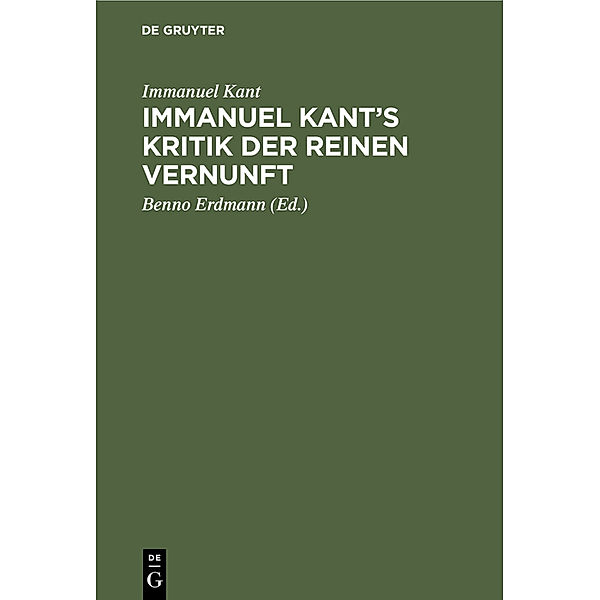 Immanuel Kant's Kritik der reinen Vernunft, Immanuel Kant