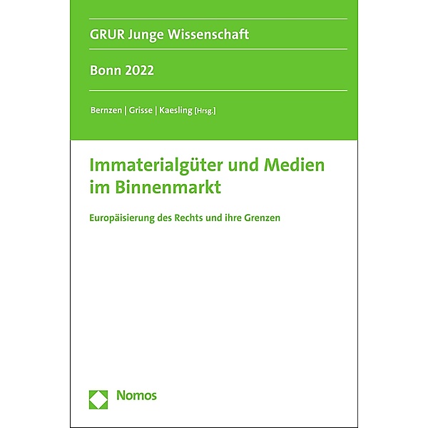 Immaterialgüter und Medien im Binnenmarkt / Assistententagung Grüner Bereich