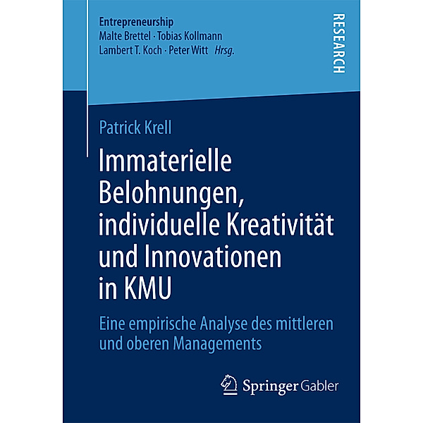 Immaterielle Belohnungen, individuelle Kreativität und Innovationen in KMU, Patrick Krell