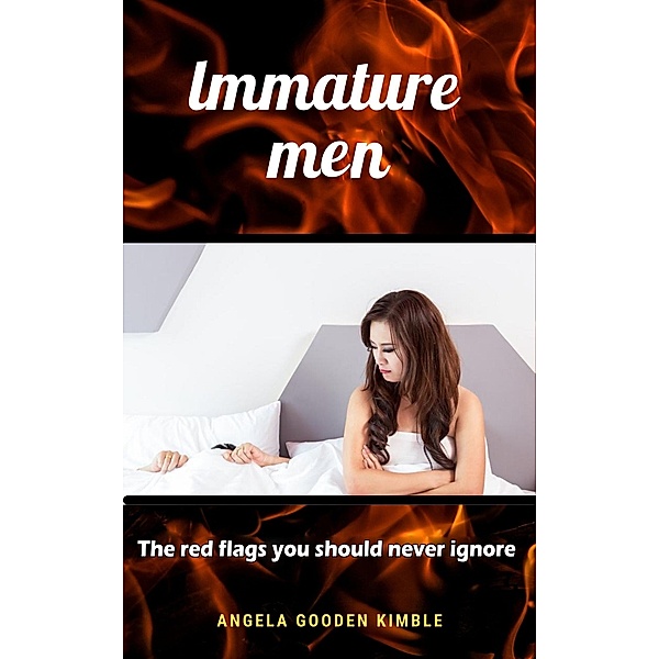 Immature Men, Angela Gooden Kimble