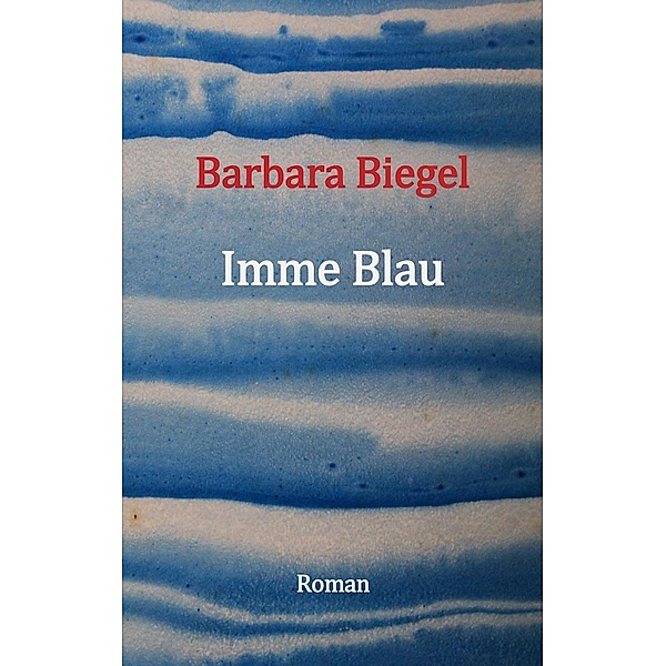 Imme Blau, Barbara Biegel