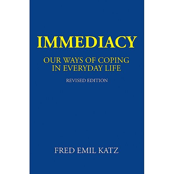 Immediacy, Fred Emil Katz