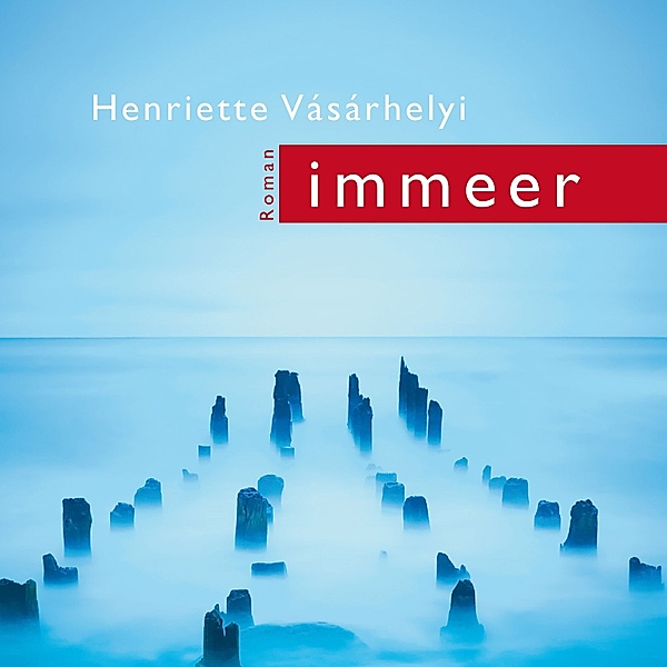 immeer, Henriette Vásárhelyi