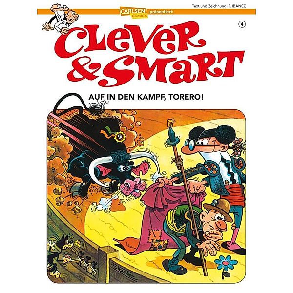 Immer Ärger mit dem Bullen / Clever & Smart Bd.4, Francisco Ibáñez