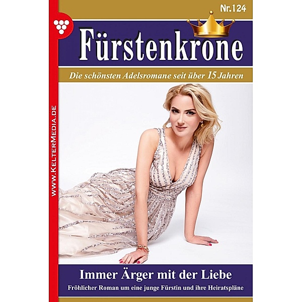Immer Ärger mit der Liebe / Fürstenkrone Bd.124, Tara von Suttner