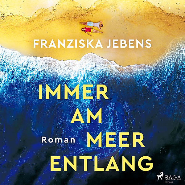 Immer am Meer entlang, Franziska Jebens