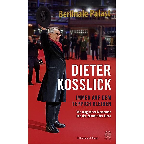 Immer auf dem Teppich bleiben, Dieter Kosslick