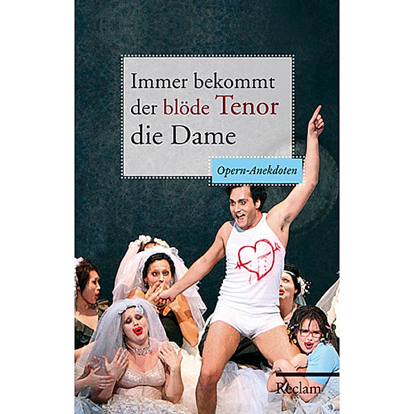 Immer bekommt der blöde Tenor die Dame, Rolf Wehmeier, Friederike C. Raderer