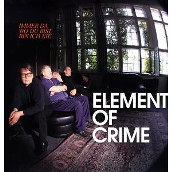 Immer Da Wo Du Bist Bin Ich Nie (Vinyl), Element Of Crime