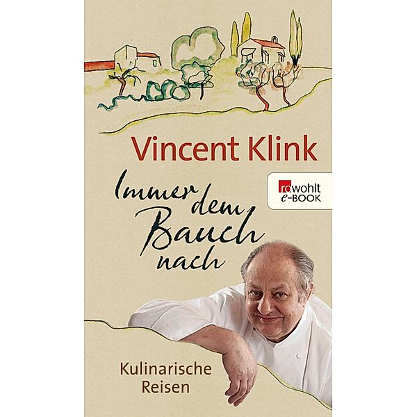 Immer dem Bauch nach, Vincent Klink