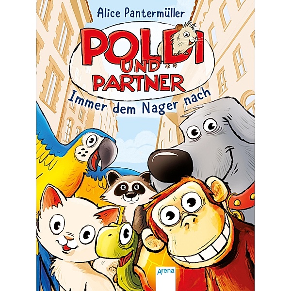 Immer dem Nager nach / Poldi und Partner Bd.1, Alice Pantermüller