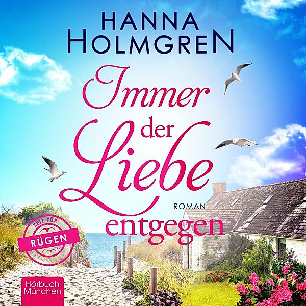 Immer der Liebe entgegen, Hanna Holmgren