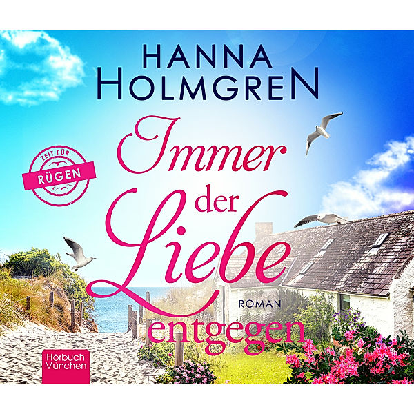 Immer der Liebe entgegen, Audio-CD,Audio-CD, Hanna Holmgren
