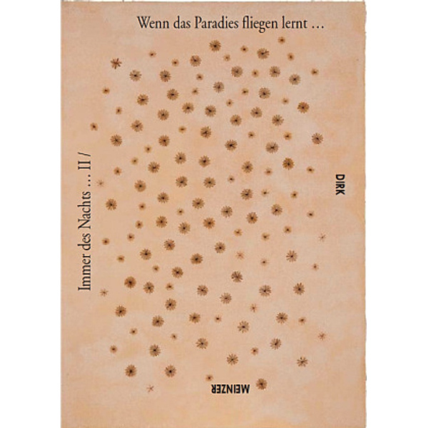 Immer des Nachts ... II / Wenn das Paradies fliegen lernt ..., Dirk Meinzer, Katrin Meyer, Kunstmuseum Spendhaus Reutlingen