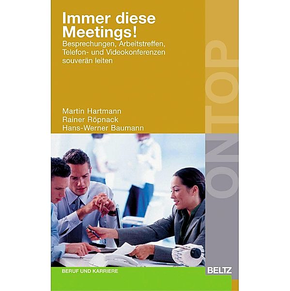 Immer diese Meetings! / Beltz on top, Rainer Röpnack, Hans-Werner Baumann, Martin Hartmann