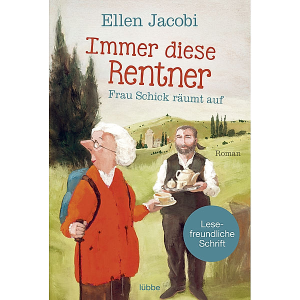 Immer diese Rentner - Frau Schick räumt auf, Ellen Jacobi