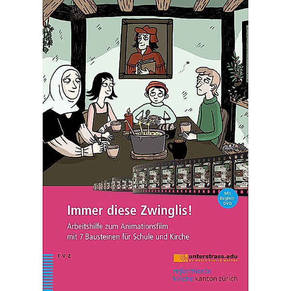 Immer diese Zwinglis!, Eva Ebel, Dorothea Meyer-Liedholz, Markus Beile, Jessica Stürmer Terdenge, Judith Stutz, Angela Wäffler-Boveland, Oliver Wupper-Schweers