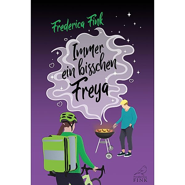 Immer ein bisschen Freya, Frederica Fink