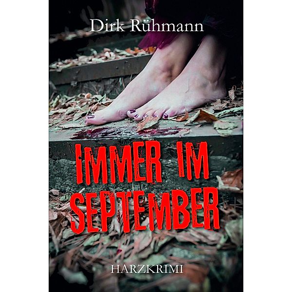Immer im September, Dirk Rühmann