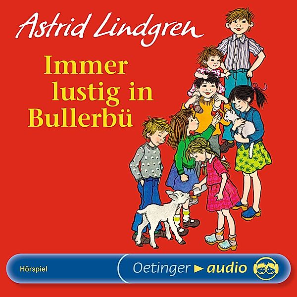 Immer lustig in Bullerbü, Astrid Lindgren