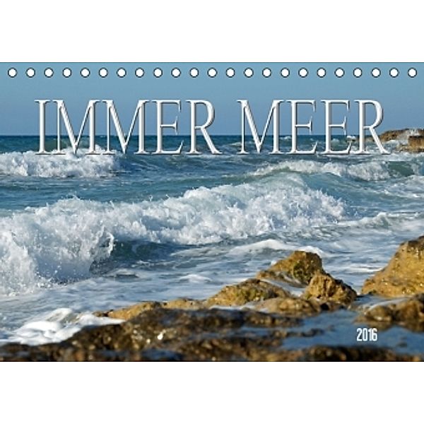 Immer Meer (Tischkalender 2016 DIN A5 quer), Flori0