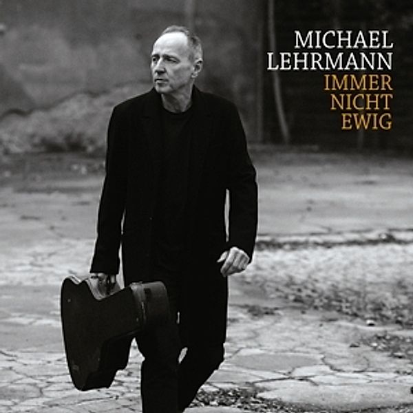 Immer Nicht Ewig, Michael Lehrmann