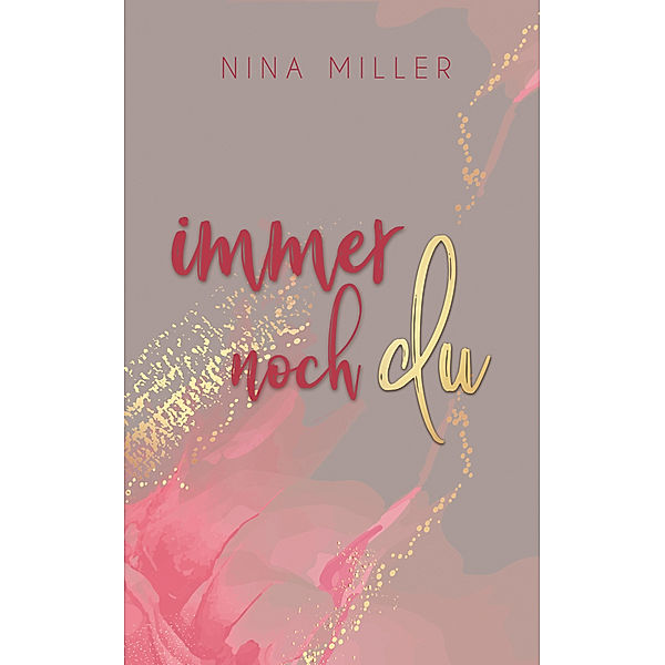 Immer noch du, Nina Miller