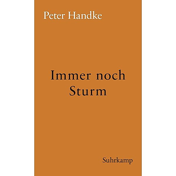 Immer noch Sturm, Peter Handke