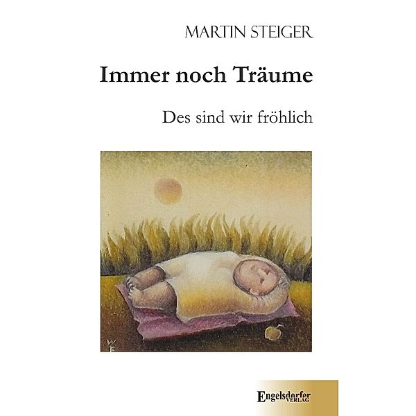 Immer noch Träume, Martin Steiger