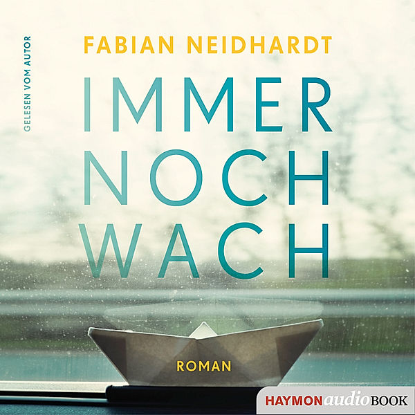 Immer noch wach, Fabian Neidhardt