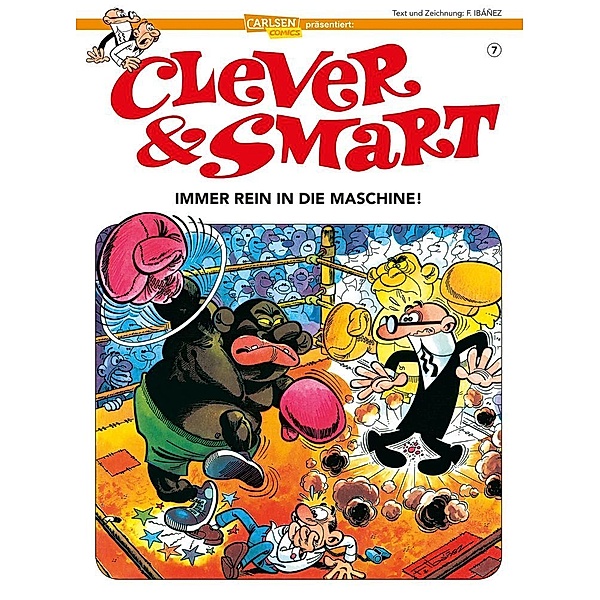 Immer rein in die Maschine! / Clever & Smart Bd.7, Francisco Ibáñez