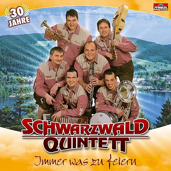 Immer was zu feiern (30 Jahre), Schwarzwald Quintett