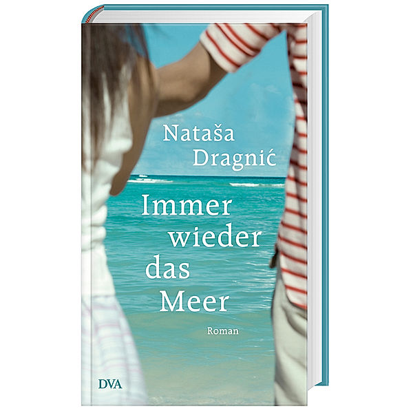 Immer wieder das Meer, Natasa Dragnic